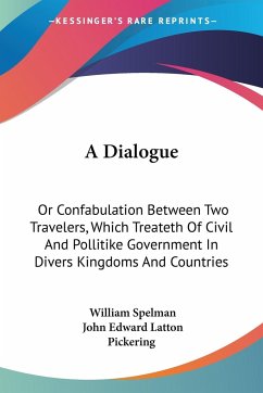 A Dialogue - Spelman, William