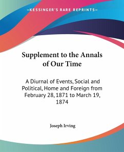 Supplement to the Annals of Our Time - Irving, Joseph