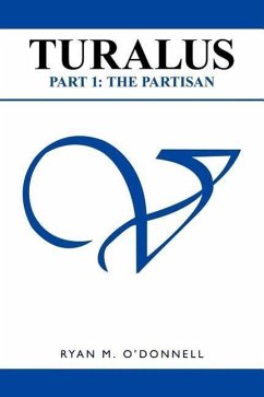 Turalus Part 1: The Partisan - O'Donnell, Ryan M.