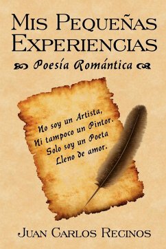 Mis Pequernas Experiencias Poesia Romantica - Recinos, Juan Carlos