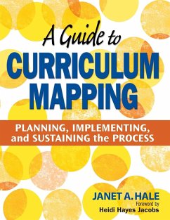 A Guide to Curriculum Mapping - Hale, Janet A.