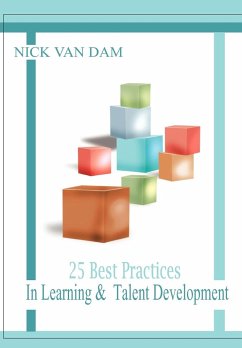 25 Best Practices in Learning & Talent Development - Dam, Nick van