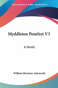 Myddleton Pomfret V3 - Ainsworth, William Harrison
