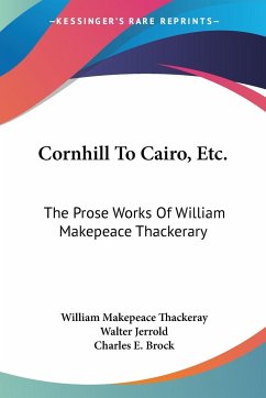 Cornhill To Cairo, Etc. - Thackeray, William Makepeace