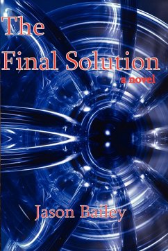 The Final Solution - Bailey, Jason