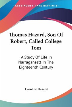 Thomas Hazard, Son Of Robert, Called College Tom