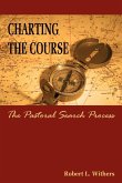 Charting the Course - The Pastoral Search Process