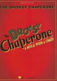 The Drowsy Chaperone The Drowsy Chaperone