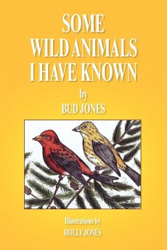 Some Wild Animals I Have Known - Jones, Bud
