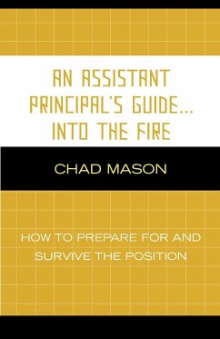 An Assistant Principal's Guide . . . Into the Fire - Mason, Chad