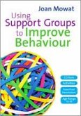 Using Support Groups to Improve Behaviour [With CDROM]