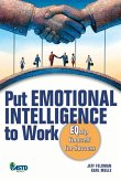 Put Emotional Intelligence to Work: Equip Yourself for Success