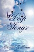 Deep Songs - Branica, Dorothea J.