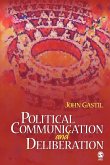 Political Communication and Deliberation