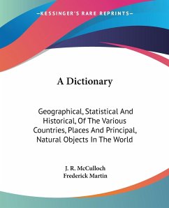 A Dictionary - Mcculloch, J. R.; Martin, Frederick