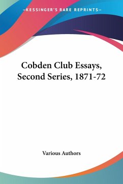 Cobden Club Essays, Second Series, 1871-72