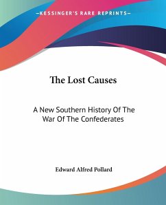 The Lost Causes - Pollard, Edward Alfred