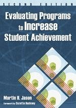 Evaluating Programs to Increase Student Achievement - Jason, Martin H.