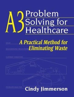 A3 Problem Solving for Healthcare - Jimmerson, Cindy