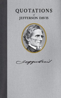 Quotations of Jefferson F. Davis - Davis, Jefferson