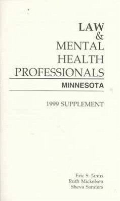 Law & Mental Health Professionals: Minnesota: Supplement - Janus, Eric S.; Sanders, Sheva; Mickelsen, Ruth