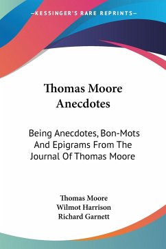 Thomas Moore Anecdotes - Moore, Thomas