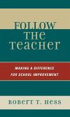 Follow the Teacher Follow the Teacher