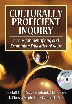 Culturally Proficient Inquiry - Lindsey, Randall B.; Graham, Stephanie M.; Westphal, Jr. R. Chris