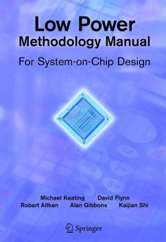 Low Power Methodology Manual - Flynn, David;Aitken, Rob;Gibbons, Alan