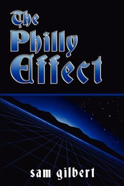 The Philly Effect - Gilbert, Sam