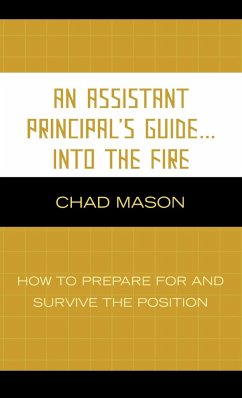 An Assistant Principal's Guide . . . Into the Fire - Mason, Chad