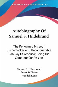 Autobiography Of Samuel S. Hildebrand