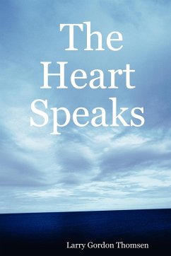 The Heart Speaks - Thomsen, Larry Gordon