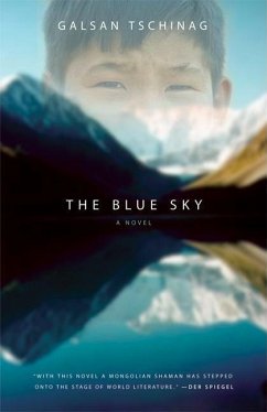 The Blue Sky - Tschinag, Galsan