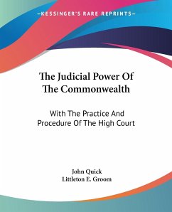 The Judicial Power Of The Commonwealth - Quick, John; Groom, Littleton E.