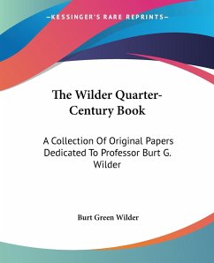 The Wilder Quarter-Century Book - Wilder, Burt Green