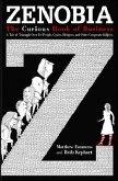 Zenobia: The Curious Book of Business: A Tale of Triumph Over Yes-Men, Cynics, Hedgers, and Other Corporate Killjoys