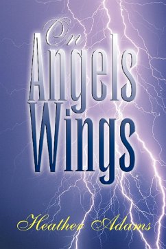 On Angels Wings - Adams, Heather