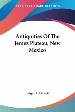 Antiquities Of The Jemez Plateau, New Mexico