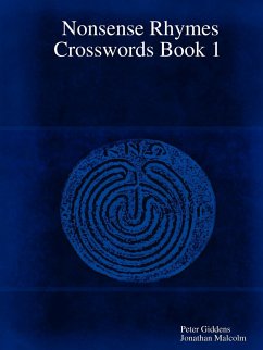 Nonsense Rhymes Crosswords Book 1 - Giddens, Peter; Malcolm, Jonathan