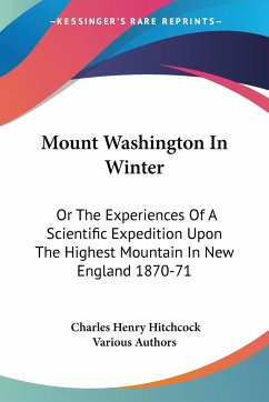 Mount Washington In Winter - Hitchcock, Charles Henry; Various Authors