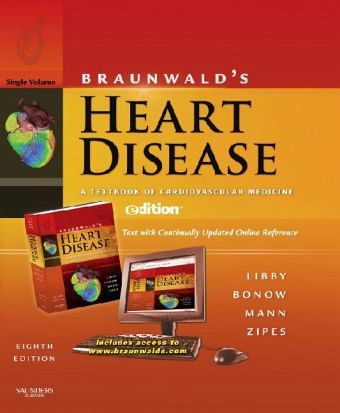 Braunwald's Heart Disease, w. CD-ROM Braunwald's Heart Disease, w. CD-ROM