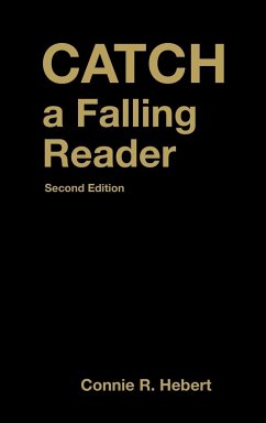 Catch a Falling Reader - Hebert, Connie R.