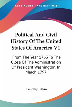 Political And Civil History Of The United States Of America V1