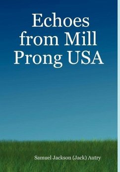 Echoes from Mill Prong USA - Autry, Samuel Jackson (Jack)