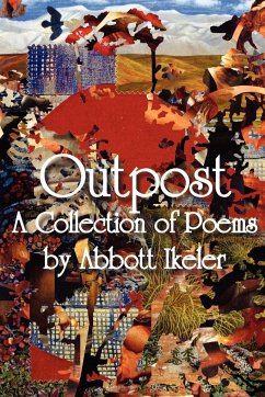 Outpost - A Collection of Poems - Ikeler, Abbott