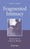 Fragmented Intimacy