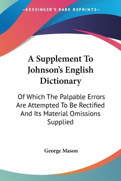 A Supplement To Johnson's English Dictionary