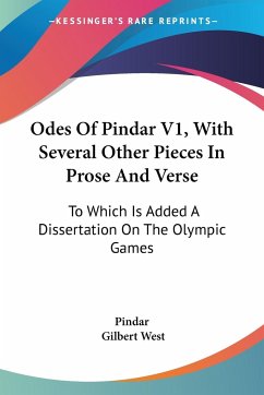 Odes Of Pindar V1, With Several Other Pieces In Prose And Verse - Pindar