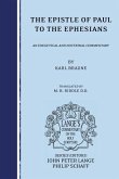 The Epistle of Paul to the Ephesians: An Exegetical and Doctrinal Commentary